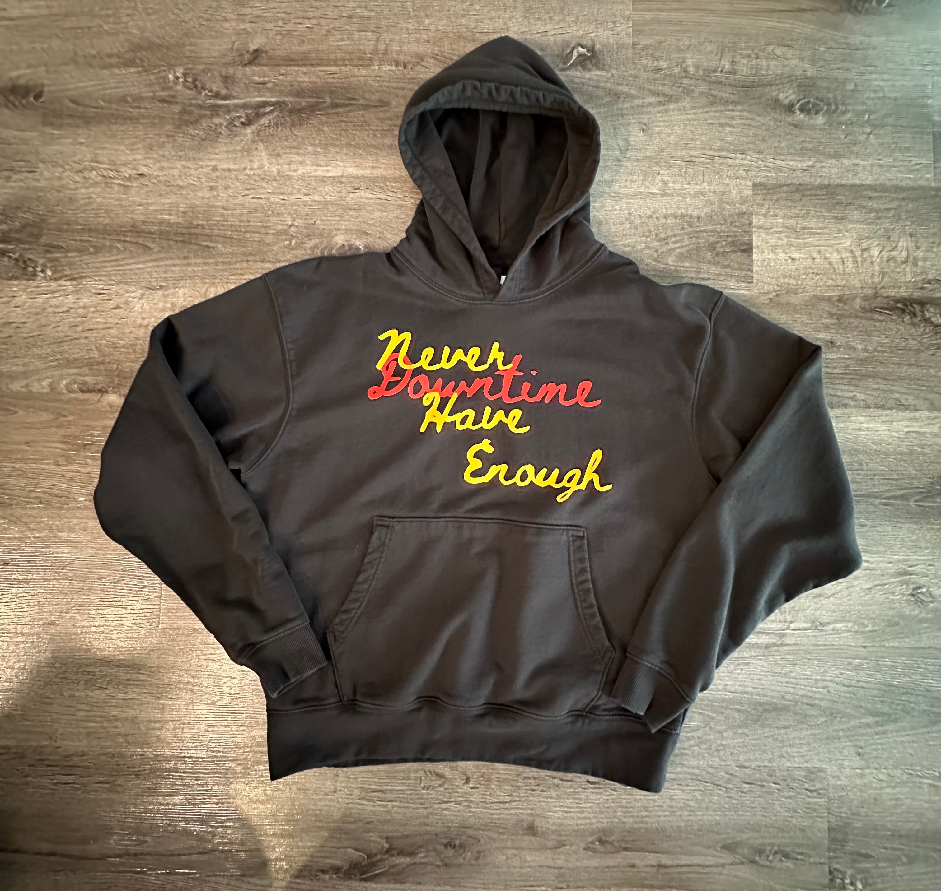 ‘Never Have Enough’ Hoodie